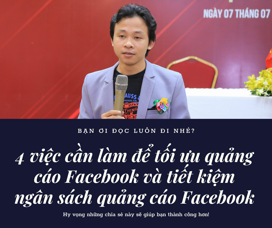 4 Việc cần làm để tối ưu quảng cáo Facebook và tiết kiệm ngân sách quảng cáo Facebook